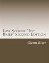 Law School "In-Brief" Second Edition