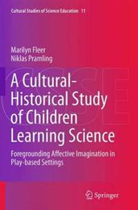 A Cultural-historical Study of Children Learning Science