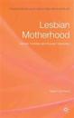 Lesbian Motherhood