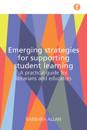 Emerging Strategies for Supporting Student Learning