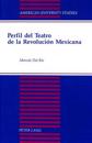 Perfil del Teatro de la Revolucion Mexicana