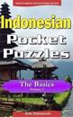 Indonesian Pocket Puzzles - The Basics - Volume 2: A Collection of Puzzles and Quizzes to Aid Your Language Learning