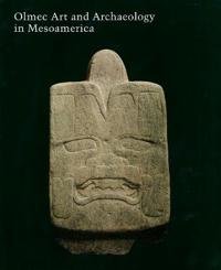 Olmec Art And Archaeology in Mesoamerica