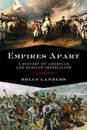 Empires Apart: A History of American and Russian Imperialism