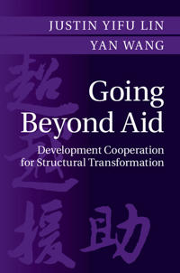 Going Beyond Aid: Development Cooperation for Structural Transformation