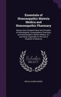 Essentials of Homoeopathic Materia Medica and Homoeopathic Pharmacy