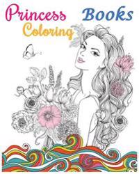 Princess Coloring Books: 2017 Stress Relieving Gorgeous Princess Designs (+100 Pages)