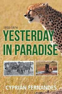 Yesterday in Paradise, 1950-1974