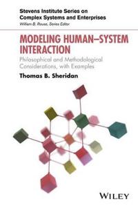 Modeling Human?system Interaction: Philosophical and Methodological Considerations, with Examples