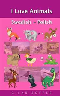 I Love Animals Swedish - Polish