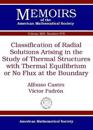 Classification of Radial Solutions Arising in the Study of Thermal Structures with Thermal Equilibrium or No Flux at the Boundary
