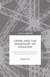 Crime and the Imaginary of Disaster