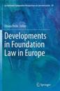 Developments in Foundation Law in Europe