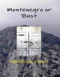 Montenegro or Bust