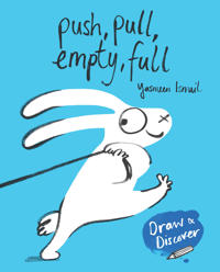 Push, pull, empty, full - yasmeen ismails draw & discover