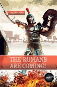 Roman's are Coming!