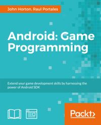 Android Game Programming: A Developer's Guide