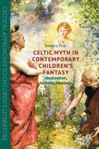 Celtic Myth in Contemporary Children?s Fantasy