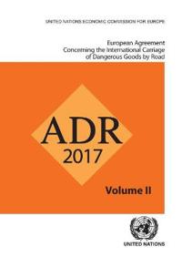 European Agreement Concerning the International Carriage of Dangerous Goods by Road - Adr