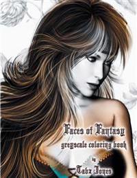 Faces of Fantasy Greyscale Coloring Book