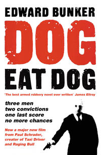 Dog Eat Dog (Film Tie-in)