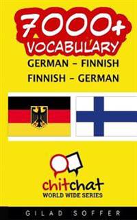 7000+ German - Finnish Finnish - German Vocabulary