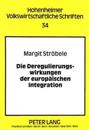 Die Deregulierungswirkungen Der Europaeischen Integration