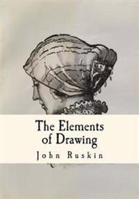 The Elements of Drawing: Three Letters to Beginners
