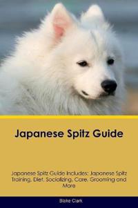 Japanese Spitz Guide Japanese Spitz Guide Includes