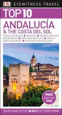 DK Eyewitness Top 10 Travel Guide Andalucia & The Costa Del Sol