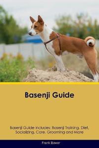Basenji Guide Basenji Guide Includes