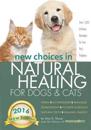 New Choices in Natural Healing for Dogs & Cats