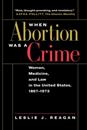 When Abortion Was a Crime