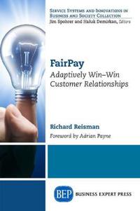 Fairpay: Adaptively Win-Win Customer Relationships