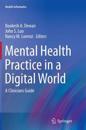 Mental Health Practice in a Digital World