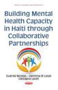 Building Mental Health Capacity in Haiti Through Collaborative Partnerships