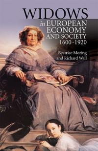 Widows in European Economy and Society 1600-1920