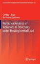 Numerical Analysis of Vibrations of Structures Under Moving Inertial Load