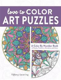 Love to Color Art Puzzles: A Color by Number Book of Petals, Patterns, Mandalas and More
