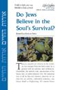 Do Jews Believe in Soul's Survival-12 Pk