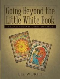 Going Beyond the Little White Book