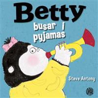 Betty busar i pyjamas