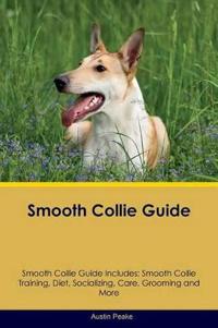 Smooth Collie Guide Smooth Collie Guide Includes