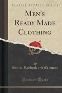 Men's Ready Made Clothing (Classic Reprint)