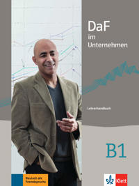 DaF im Unternehmen B1- Lehrerhandbuch