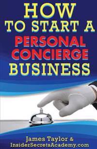 How to Start a Personal Concierge Business
