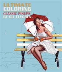 Ultimate Coloring Classic Pin-Ups by Gil Elvgren Coloring Book