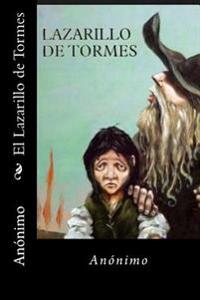 El Lazarillo de Tormes (Spansih Edition)