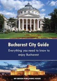 Bucharest City Guide