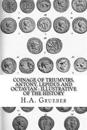 Coinage of Triumvirs, Antony, Lepidus and Octavian: Illustrative of the History